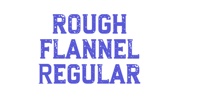 rough flannel Regular Font Download