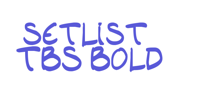 setlist  TBS Bold Font Download