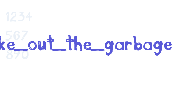 take_out_the_garbage font