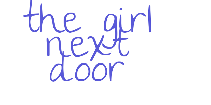 the girl next door Font Download