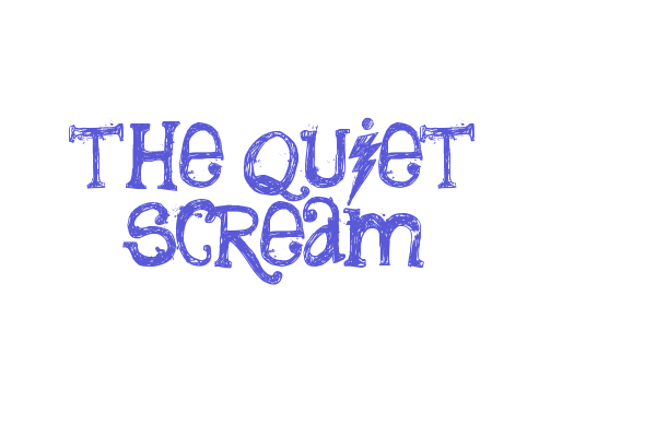 the quiet scream Font