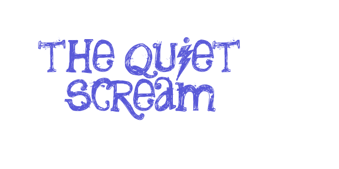 the quiet scream Font Download