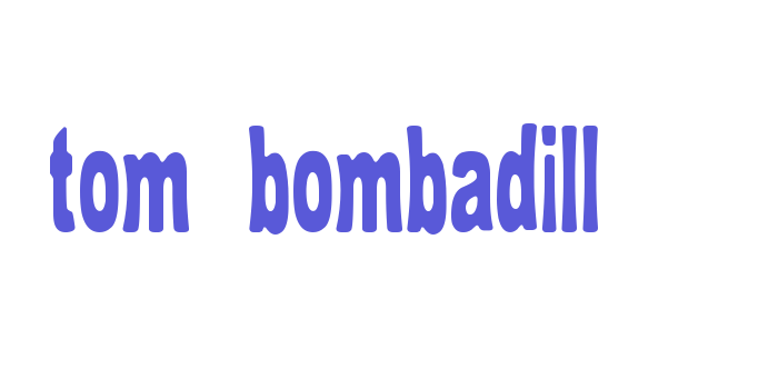 tom_bombadill Font Download