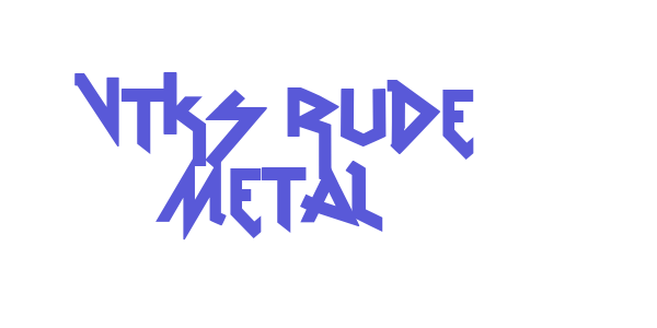 vtks Rude Metal font