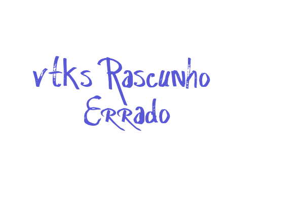 vtks Rascunho  Errado Font