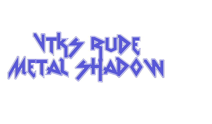 vtks Rude Metal shadow Font Download