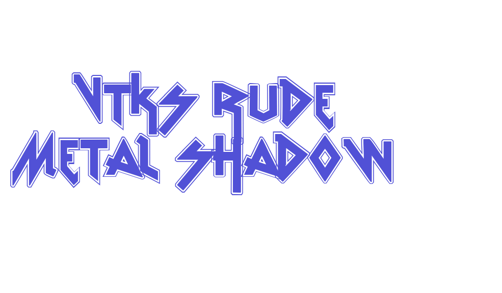 vtks Rude Metal shadow-font-download