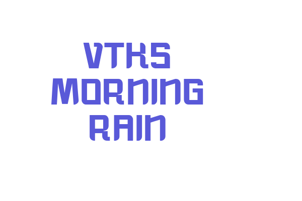 vtks morning rain Font