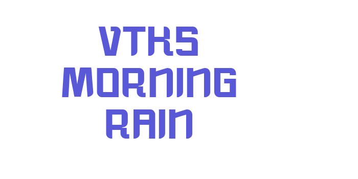 vtks morning rain Font Download