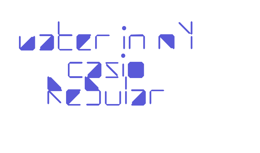 water in my casio Regular Font Download