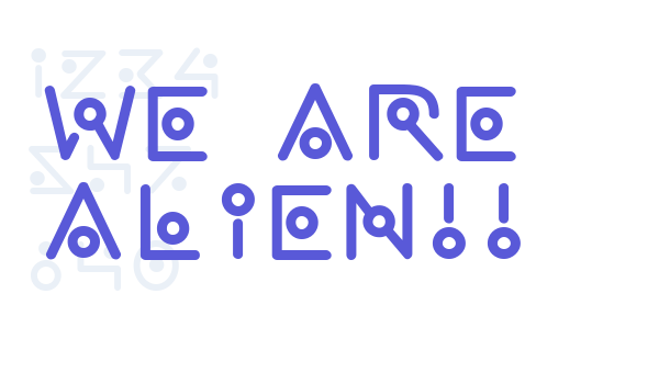 we are alien!! Font