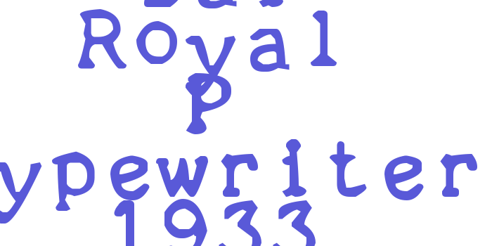 zai Royal P Typewriter 1933 Font