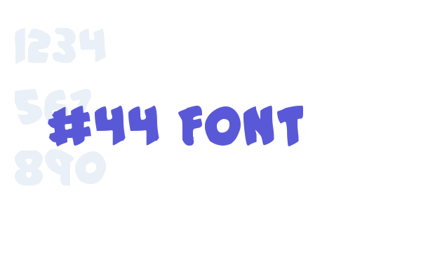 #44 Font