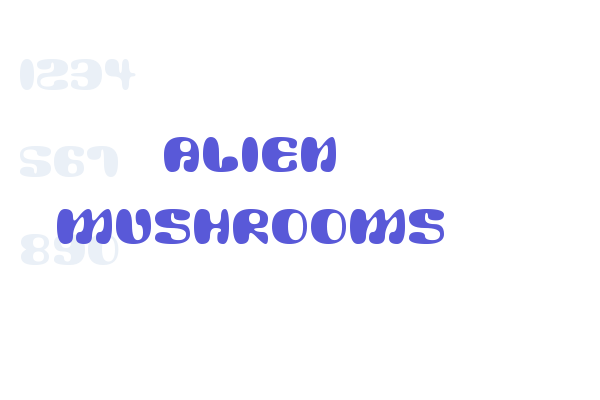 Alien Mushrooms