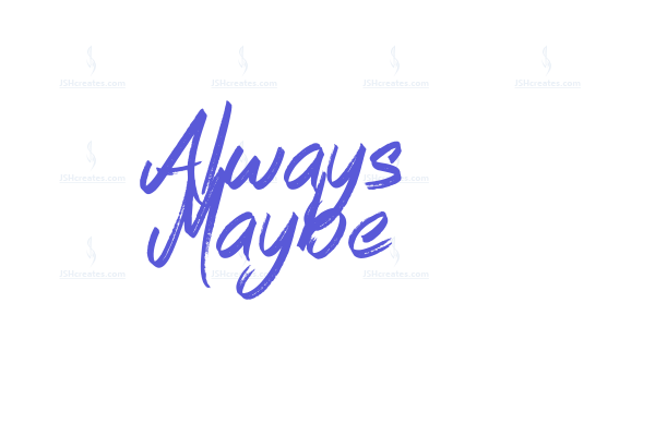 Always Maybe