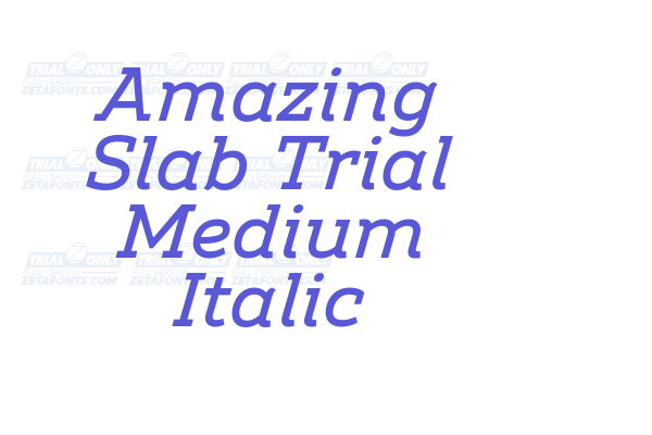 Amazing Slab Trial Medium Italic