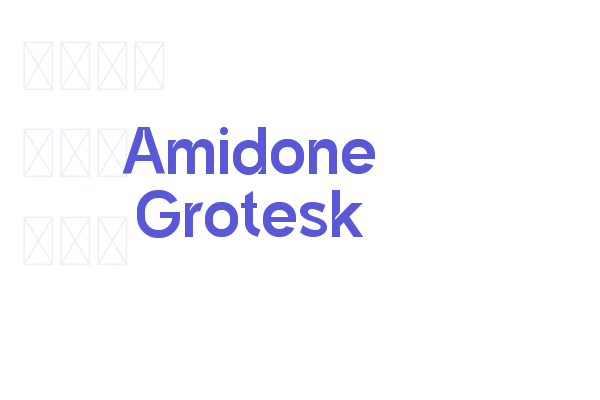 Amidone Grotesk