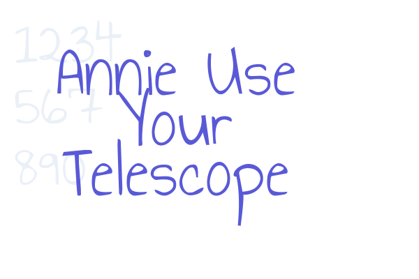 Annie Use Your Telescope