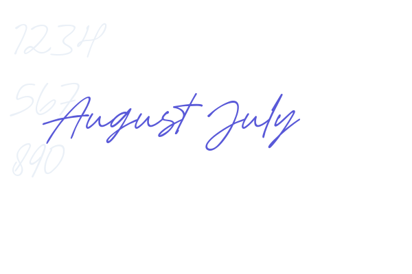 August July