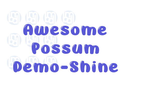 Awesome Possum Demo-Shine