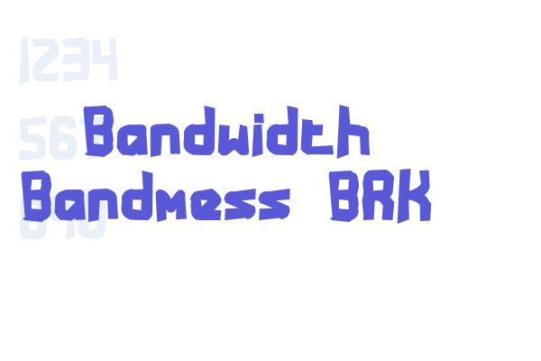 Bandwidth Bandmess BRK