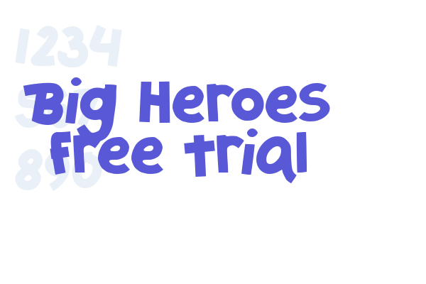 Big Heroes Free Trial