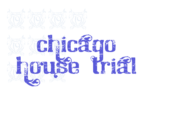 Chicago House_trial