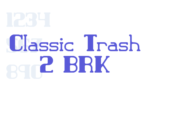 Classic Trash 2 BRK