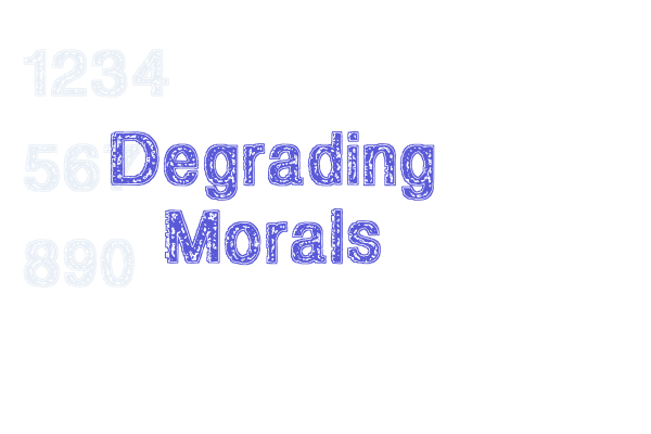 Degrading Morals