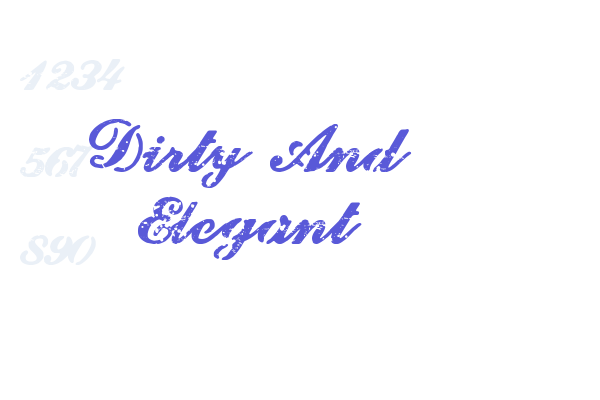 Dirty And Elegant