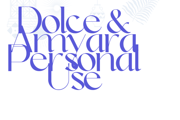 Dolce & Amyara Personal Use