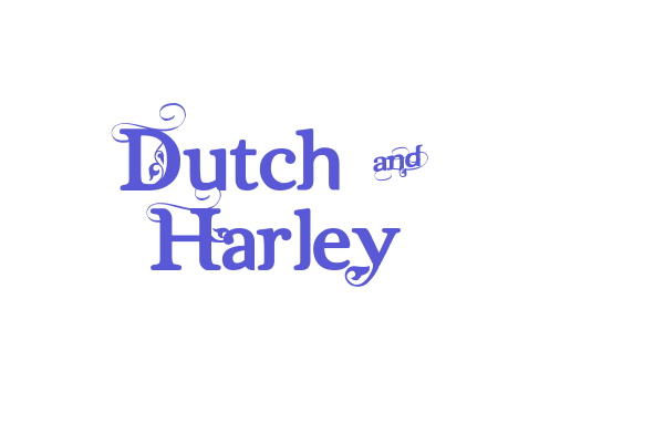 Dutch & Harley