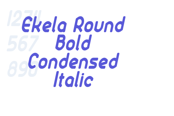 Ekela Round Bold Condensed Italic