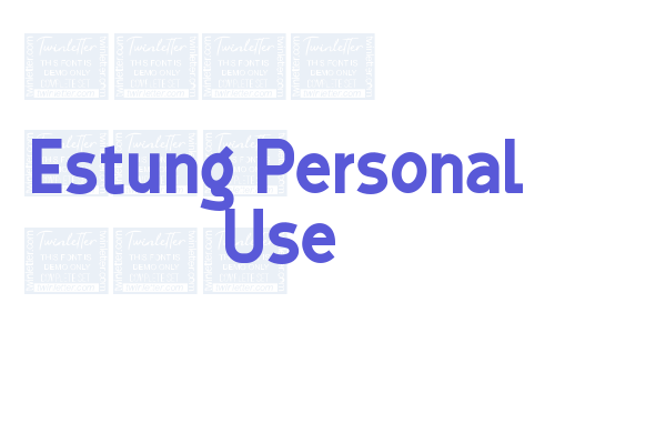 Estung Personal Use