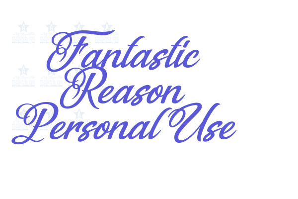 Fantastic Reason Personal Use