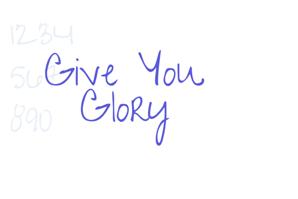 Give You Glory