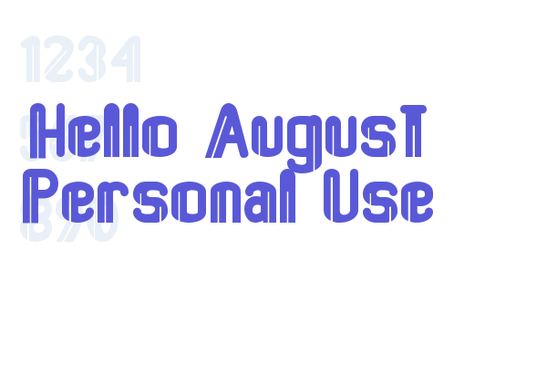 Hello August Personal Use