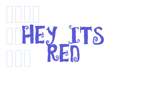 Hey Its Red