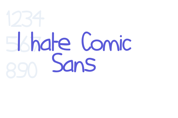 I hate Comic Sans