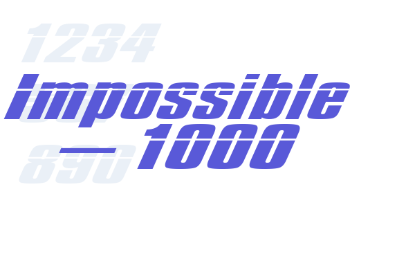 Impossible – 1000