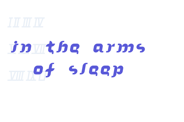 In the arms of sleep