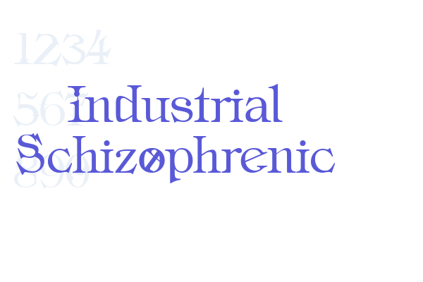 Industrial Schizophrenic