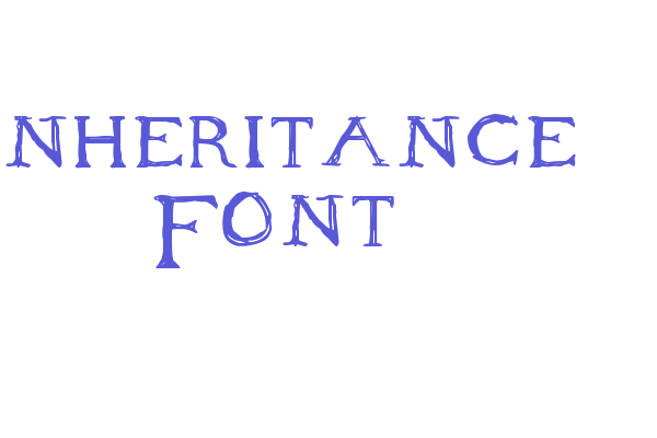 Inheritance Font