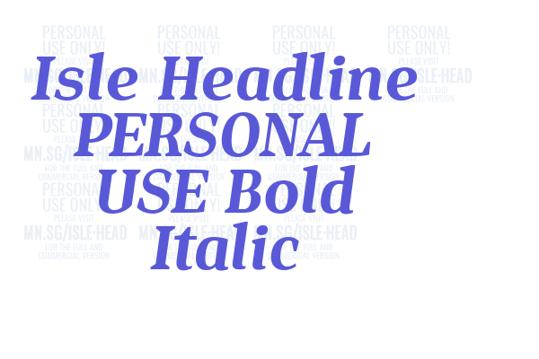 Isle Headline PERSONAL USE Bold Italic