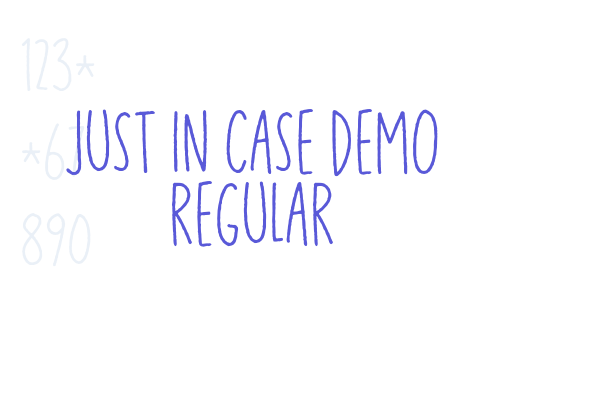 Just in case DEMO Regular