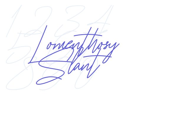 Lomenthosy Slant