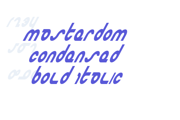 Masterdom Condensed Bold Italic