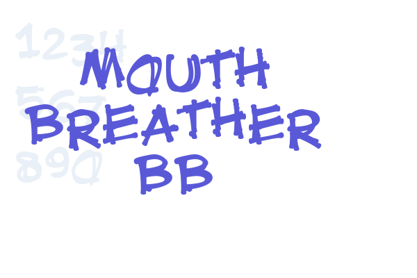 Mouth Breather BB