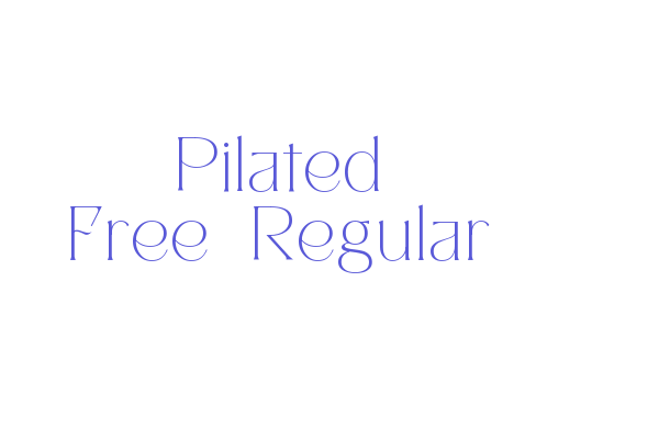 Pilated Free-Regular