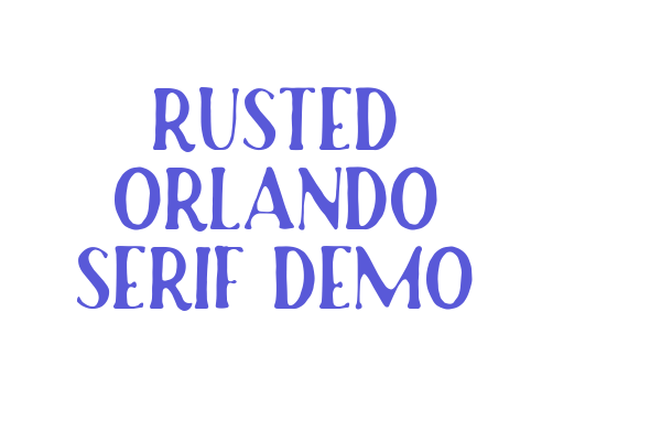 Rusted Orlando Serif Demo